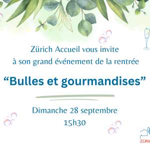 GRAND ÉVÈNEMENT DE LA RENTRÉE : BULLES ET GOURMANDISES !